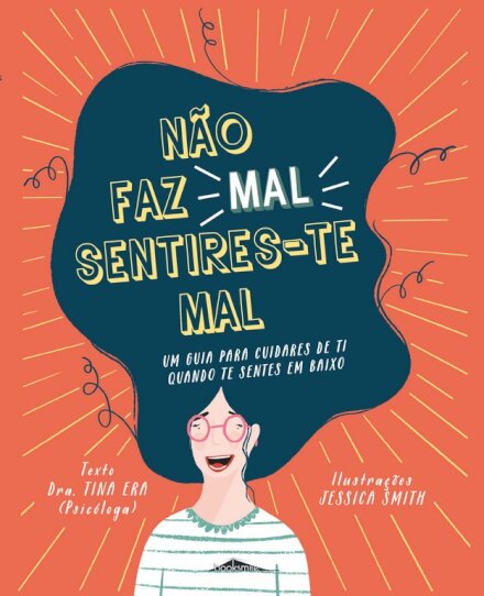 Não Faz Mal Sentires-te Mal