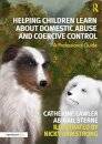 Helping Children Learn About Domestic Abuse and Coercive Control