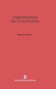 Implementing the Constitution