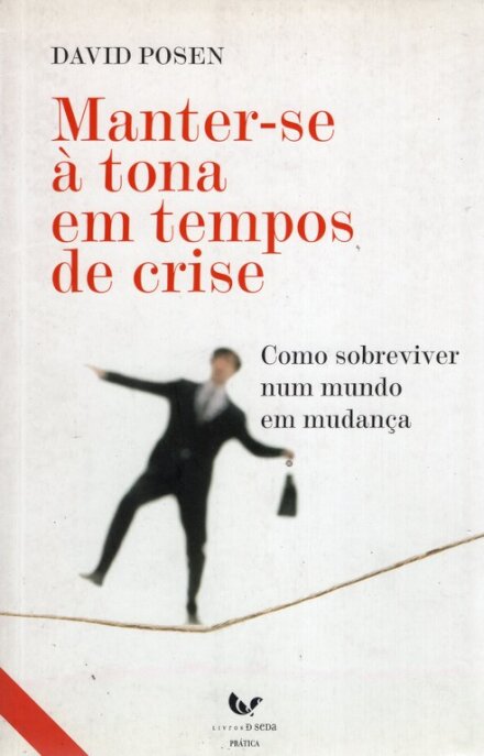 Manter-se à Tona em Tempos de Crise
