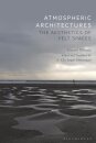 Atmospheric Architectures
