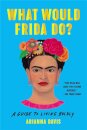 What Would Frida Do?