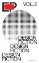 Design Fiction EP Vol. 2