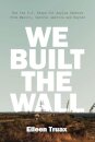 We Built the Wall