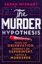 The Murder Hypothesis