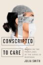 Conscripted to Care