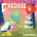 Freddie and the Magic Heart