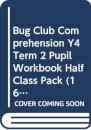 Bug Club Comprehension Y4 Term 2 Pupil Workbook Half Class Pack (16)