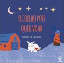 O Coelho Popi Quer Voar