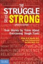 The Struggle to Be Strong