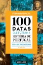 100 Datas Que Fizeram A Historia De Portugal