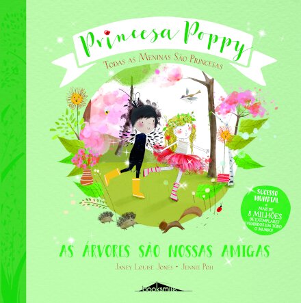 Princesa Poppy: As Árvores São Nossas Amigas