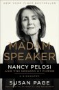 Madam Speaker : Nancy Pelosi and the Lessons of Power