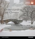 Understanding Weather & Climate, Global Edition