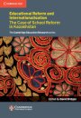 Educational Reform and Internationalisation: The Case of School Reform in Kazakhstan