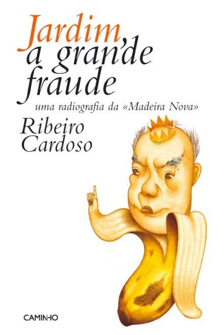 Jardim, a Grande Fraude