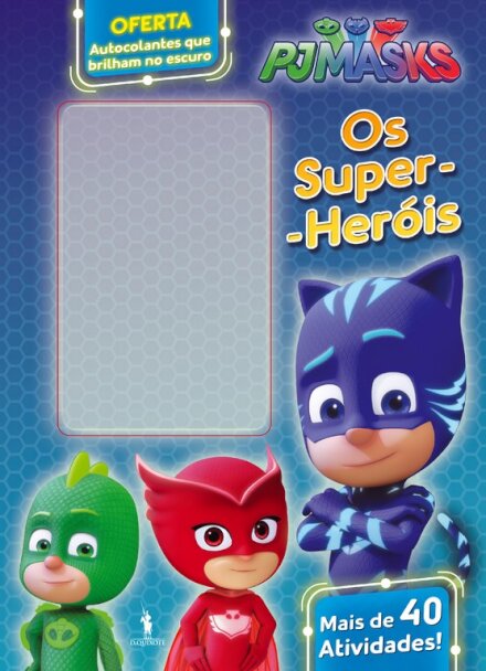 PJ Masks - Os Super-Heróis
