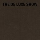 The De Luxe Show