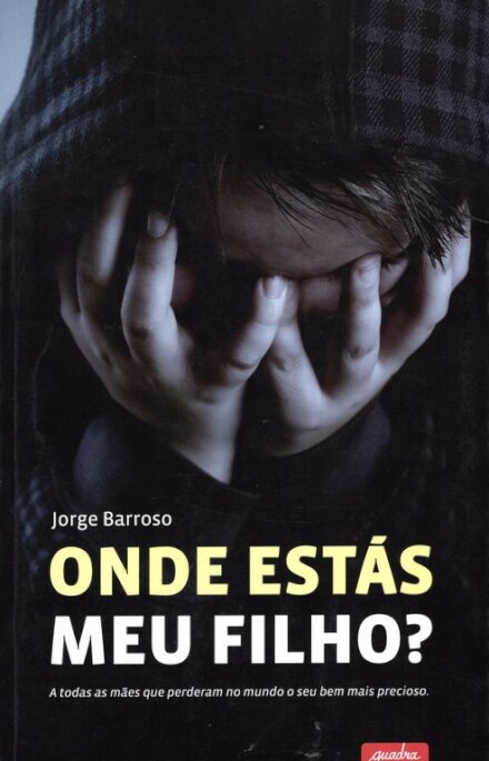 Onde Estás Meu Filho?