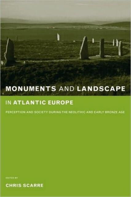 Monuments and Landscape in Atlantic Europe