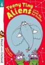 Read with Oxford: Stage 6 Teeny Tiny Aliens and the Great Big Pet Disaster