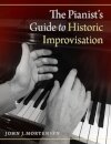 The Pianist's Guide to Historic Improvisation