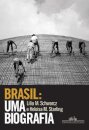 Brasil: Uma Biografia