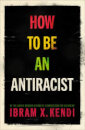 How To Be An Antiracist