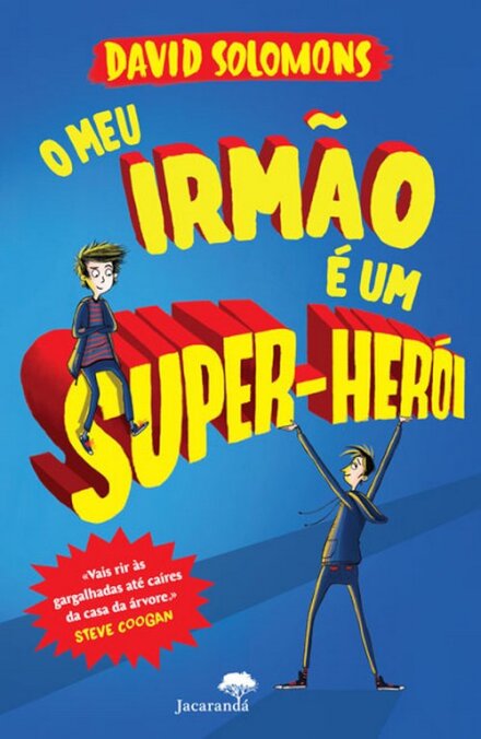 O Meu Irmão É Um Super-Herói