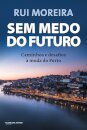 Sem Medo Do Futuro