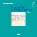 Branca Flor, o Príncipe e o Demónio