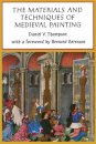 The Materials and Techniques of Medieval Painting