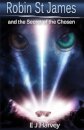 Robin St. James and the Secrets of the Chosen