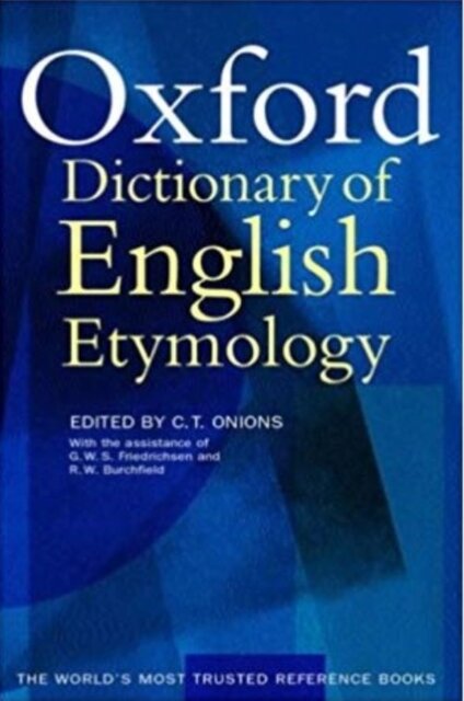 The Oxford Dictionary of English Etymology
