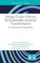 Energy Cluster Policies for Sustainable Industrial Transformation