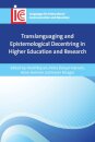 Translanguaging and Epistemological Decentring in Higher Education and Research