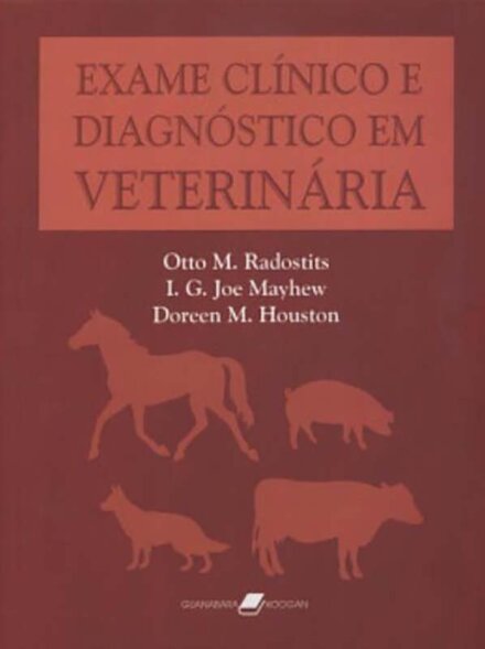 Exame Clínico E Diagnóstico Em Veterinária