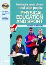 Meeting the Needs of Your Most Able Pupils in Physical Education & Sport
