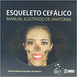 Esqueleto Cefálico Manual Ilustrado De Anatomia