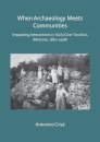 When Archaeology Meets Communities: Impacting Interactions in Sicily over Two Eras (Messina, 1861-1918)
