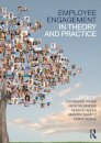 Employee Engagement in Theory and Practice