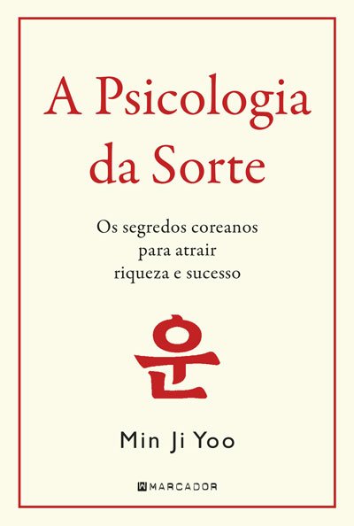 A Psicologia Da Sorte