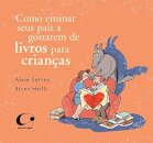 Como Ensinar Seus Pais A Gostarem De Livros Para Crianças