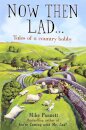 Now Then Lad...
