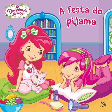 Docinho de Morango - A Festa do Pijama