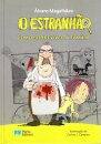 O Estranhão - Como sobreviver à família