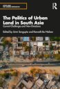 The Politics of Urban Land in South Asia