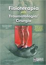 Fisioterapia Em Traumatologia Cirurgia