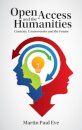 Open Access and the Humanities