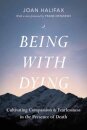 Being with Dying